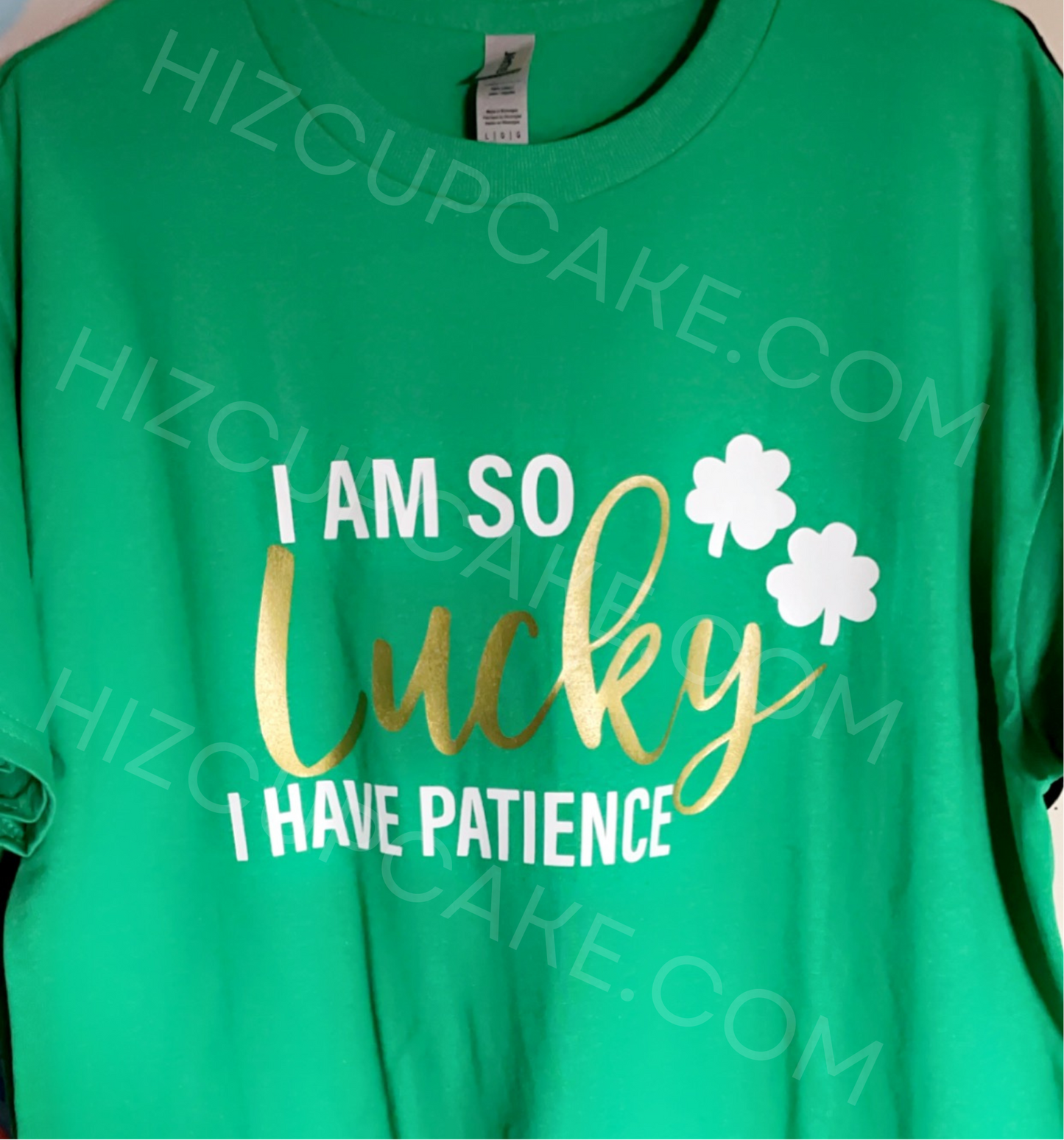 I AM SO LUCKY SHIRT