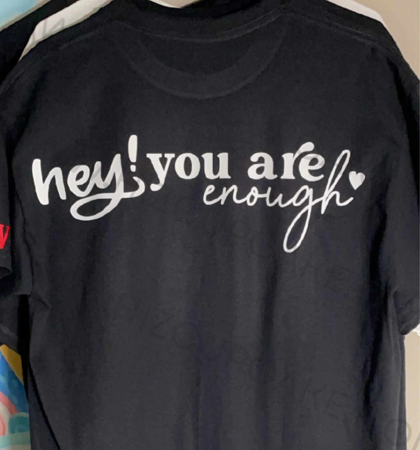 I AM ENOUGH, YOU ARE ENOUGH SHIRT